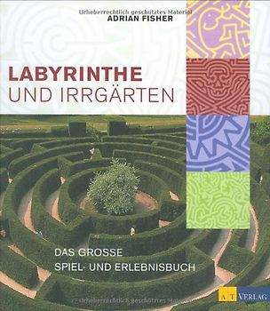 Labyrinthe und Irrgärten