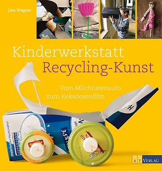 Kinderwerkstatt Recycling-Kunst