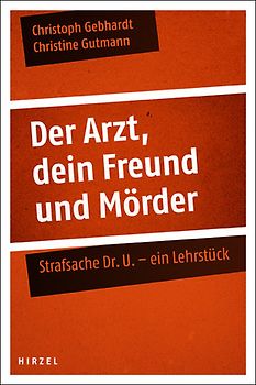 Der Arzt, dein Freund und Mörder