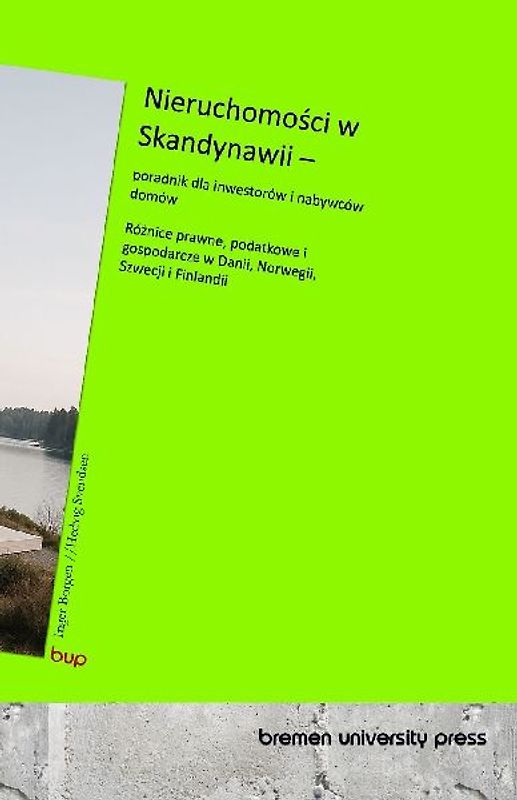 Nieruchomo¿ci w Skandynawii - poradnik dla inwestorów i nabywców domów