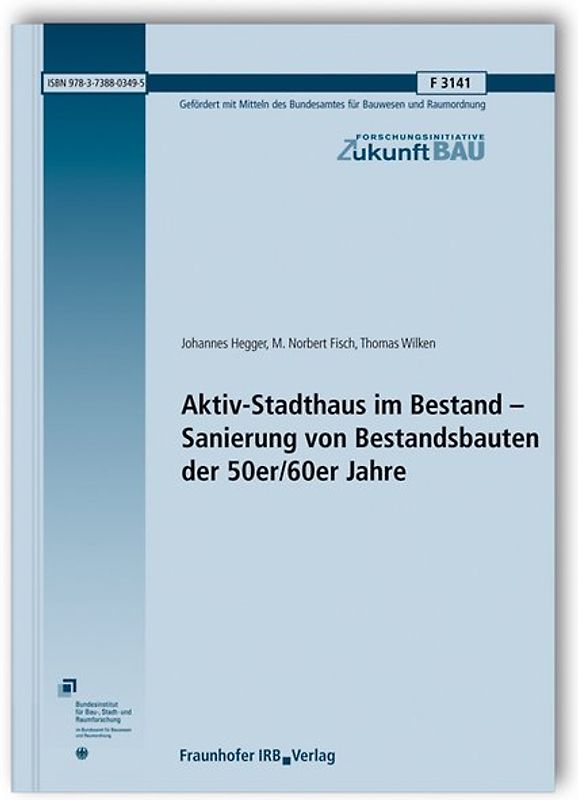 Aktiv-Stadthaus im Bestand - Sanierung von Bestandsbauten der 50er/60er Jahre