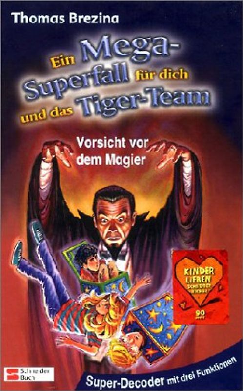 Ein Mega-Superfall für dich und das Tiger-Team