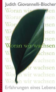 Woran wir wachsen