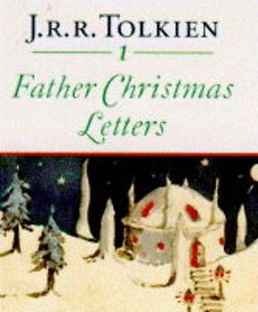 Father Christmas Letters - Tolkien, J. R. R.