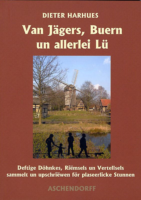 Van Jägers, Buern un allerlei Lü