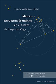 Métrica y estructura dramática en el teatro de Lope de Vega