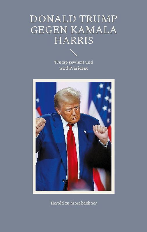 Donald Trump gegen Kamala Harris