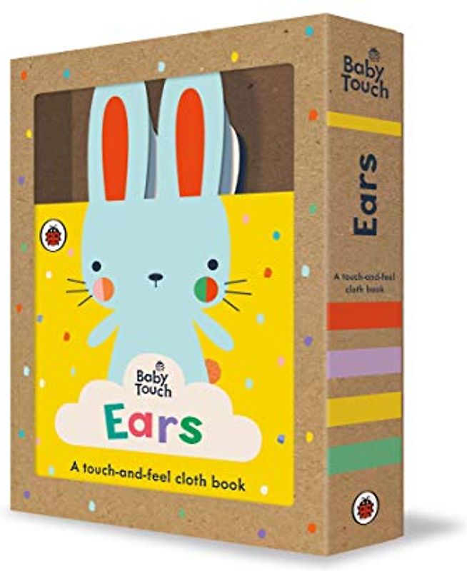 Baby Touch: Ears: A touch-and-feel cloth book