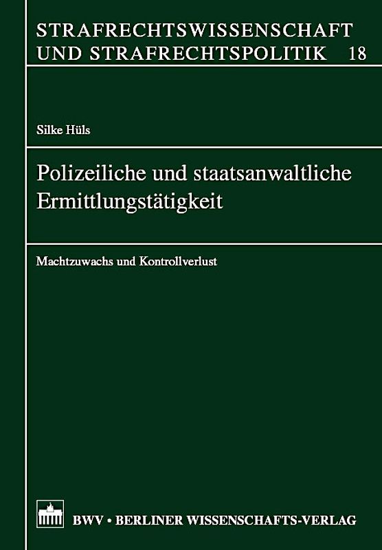 Polizeiliche und staatsanwaltliche Ermittlungstätigkeit