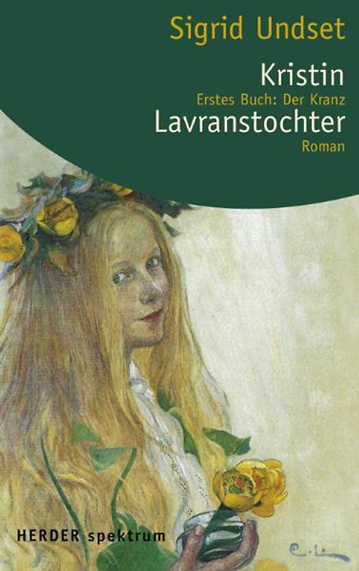 Kristin Lavranstochter. Roman. Erstes Buch: Der Kranz