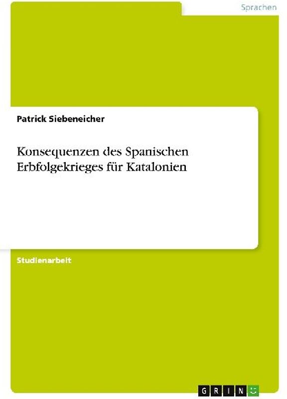 Konsequenzen des Spanischen Erbfolgekrieges für Katalonien