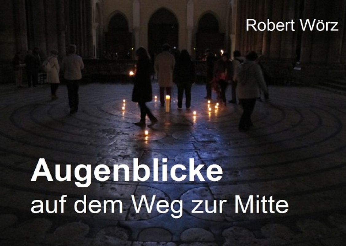 Labyrinth-Bücher / Augenblicke auf dem Weg zur Mitte