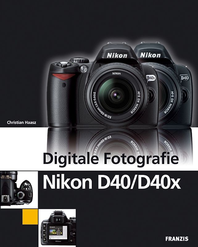 Digitale Fotografie Nikon D40/D40x