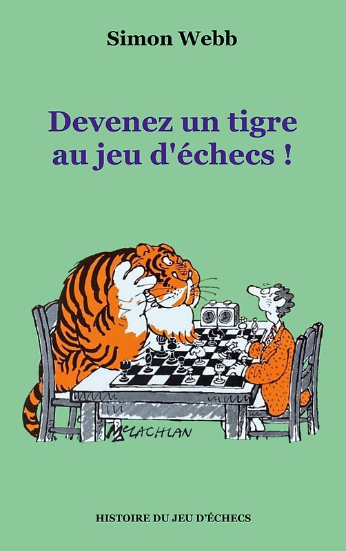 Devenez un tigre au jeu d'échecs !