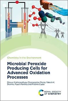 Microbial Peroxide Producing Cells for Advanced Oxidation Processes