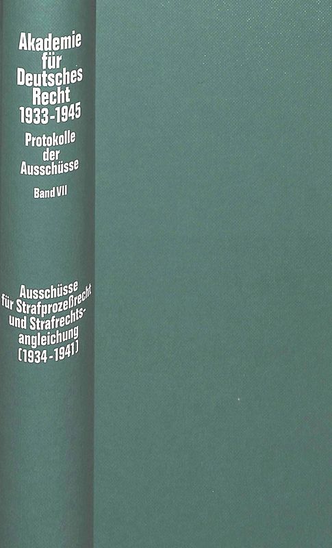 Ausschüsse für Strafprozeßrecht und Strafrechtsangleichung (1934-1941)