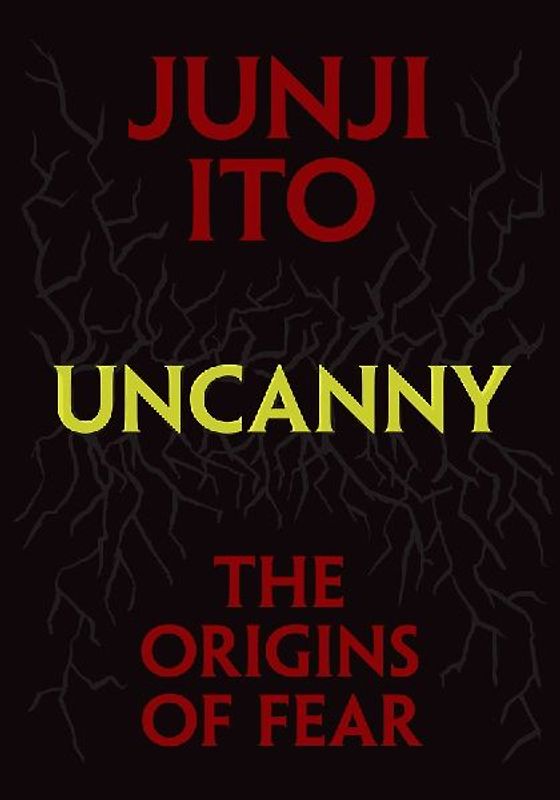Uncanny: The Origins of Fear