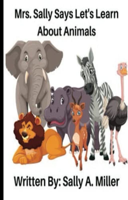 Mrs. Sally Says Let's Learn About Animals