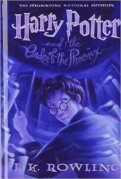 Harry Potter and the Order of the Phoenix - Rowling, J. K.