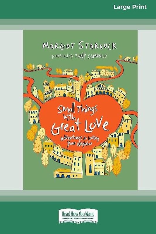 Small Things with Great Love