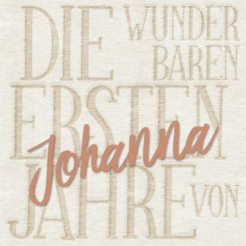 Die wunderbaren ersten Jahre von Johanna: Das personalisierte Babyalbum für euer kleines Wunder