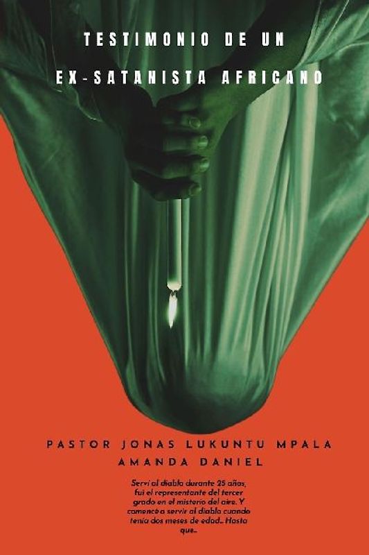 TESTIMONIO DE UN EX-SATANISTA africano - Pastor JONAS LUKUNTU MPALA