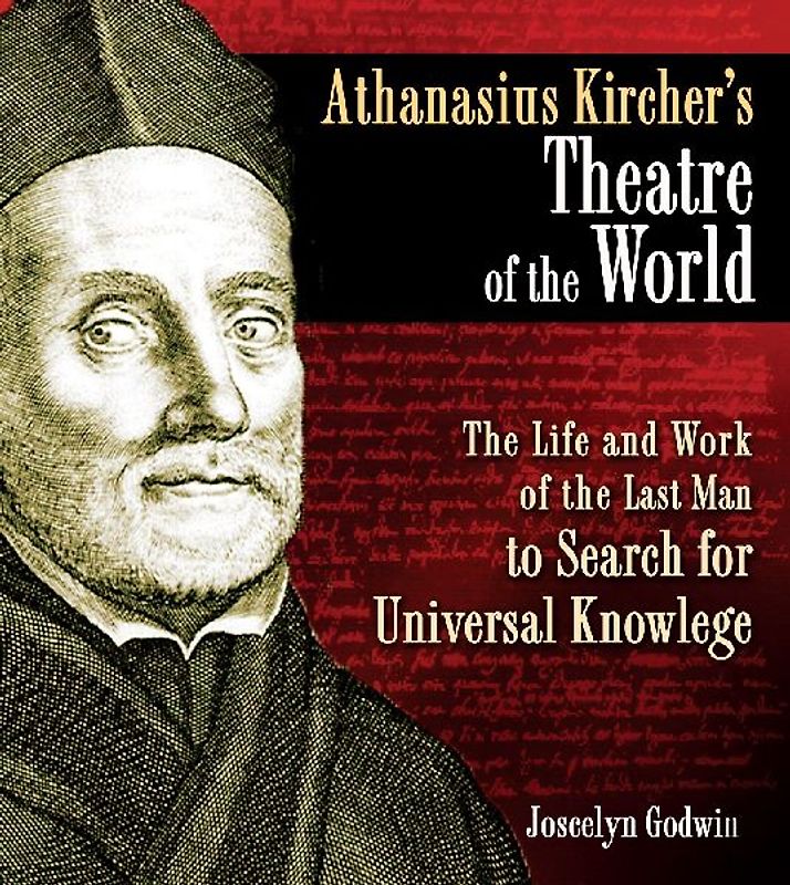 Athanasius Kircher's Theatre of the World