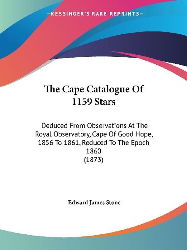 The Cape Catalogue Of 1159 Stars
