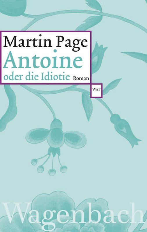Antoine oder die Idiotie