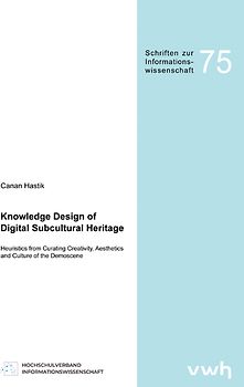 Knowledge Design of Digital Subcultural Heritage