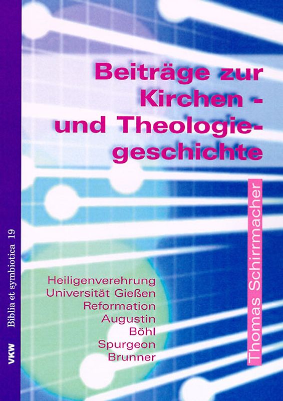 Beiträge zur Kirchen- und Theologiegeschichte