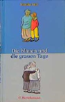 Die blauen und die grauen Tage
