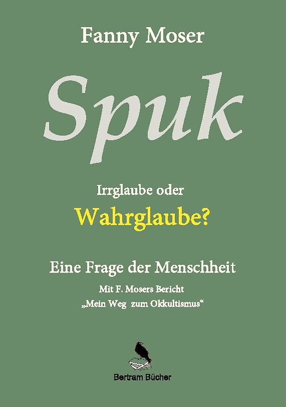 Spuk. Irrglaube oder Wahrglaube?