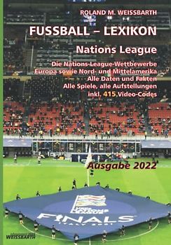 FUSSBALL-LEXIKON Nations League: Ausgabe 2022 Europa & Nord- und Mittelamerika