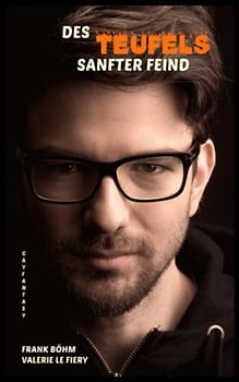 Des Teufels sanfter Feind (Luzi & Co., Band 10)