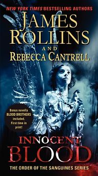Innocent Blood: The Order of the Sanguines Series - Rollins, James