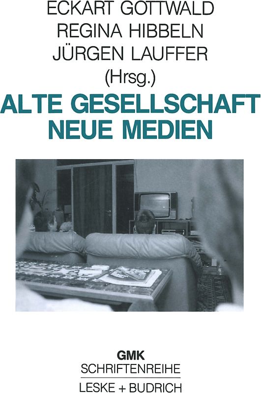 Alte Gesellschaft — Neue Medien