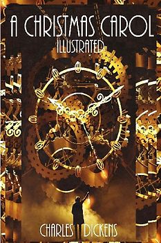 A Christmas Carol Illustrated