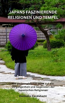 Japans faszinierende Religionen und Tempel