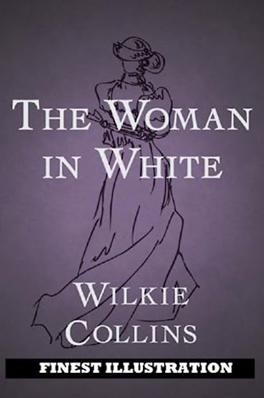 The Woman in White: Finest Illustration