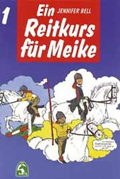 Ein Reitkurs für Meike