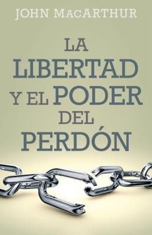 Libertad Y El Poder del Perdón