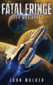 Fatal Fringe: Ether War Book 1