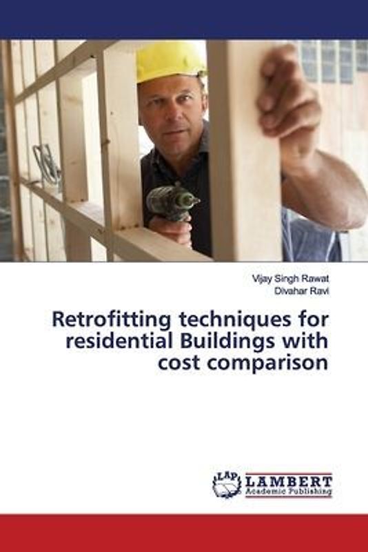 Retrofitting techniques for residential Buildings with cost comparison
