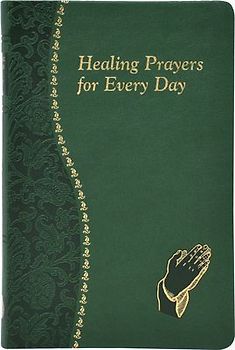 Healing Prayers for Every Day