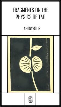 Fragments on the Physics of Tao