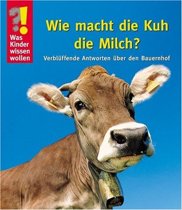 Wie macht die Kuh die Milch?