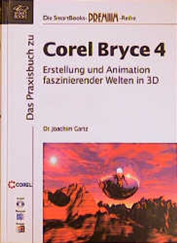 Das Praxisbuch zu Corel Bryce 4