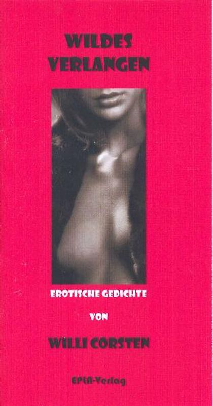 Wildes Verlangen