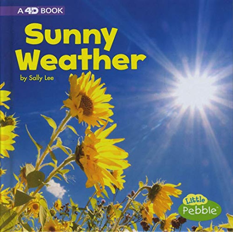 Sunny Weather: A 4D Book (All Kinds of Weather)